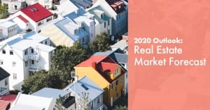 Real Estate Market Forecast 2020